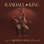 Randall King - Live at Brooklyn Bowl Nashville (Live at Brooklyn Bowl, Nashville, 2021) (2022) Hi Res