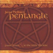 Pentangle - Passe Avant & At The Little Theatre Duo CD Set (2009)