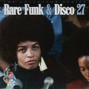 VA - Rare Funk & Disco 27 (2000)