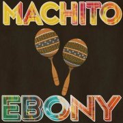 Machito - Ebony (2023)