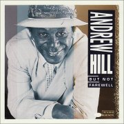 Andrew Hill - But Not Farewell (1991)
