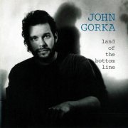 John Gorka - Land Of The Bottom Line (1990)