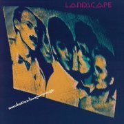 Landscape - Manhattan Boogie-Woogie (Expanded Edition) (1982/2023)
