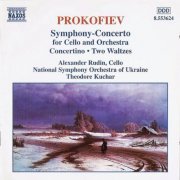 Alexander Rudin, Theodore Kuchar - Prokofiev: Symphony-Concerto for Cello and Orchestra, Concertino, Two Waltzes (1997)