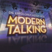 Modern Talking - Die Erfolgreichsten Hits (Remastered) (2016)