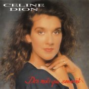 Celine Dion - Des Mots Qui Sonnent (1991)
