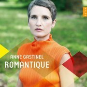 Anne Gastinel - Romantique (2014)