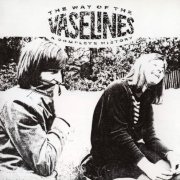 The Vaselines - The Way Of The Vaselines: A Complete History (2000)