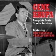 Gene Krupa - Complete Sextet Studio Sessions (2016)