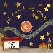 Jukebox The Ghost - Let Live & Let Ghosts (2008)