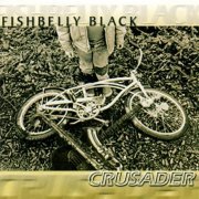 Fishbelly Black - Crusader (2001)