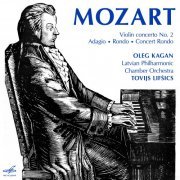 Oleg Kagan, Tovijs Lifsics, Latvian Philharmonic Chamber Orchestra - Mozart: Violin Concerto No. 2, Pieces (2021) [Hi-Res]