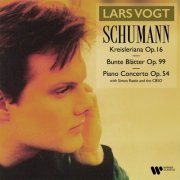 Lars Vogt - Schumann: Kreisleriana, Op. 16, Bunte Blätter, Op. 99 & Piano Concerto, Op. 54 (2022)