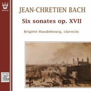 Brigitte Haudebourg - Johann Christian Bach - Six Sonatas Op. XVII (2020)