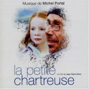 Michel Portal - La Petie Chartreuse (2005)