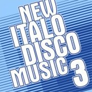 VA - New Italo Disco Music 3 (2016)