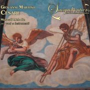 Les Sacqueboutiers - Giovanni Martino Cesare: Musicali melodie per voci et instrumenti (2015)