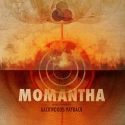 Backwoods Payback - Momantha (2011)