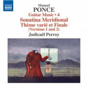 Judicael Perroy - Ponce: Guitar Music, Vol. 4 (2016) [Hi-Res]