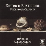 Rinaldo Alessandrini - Buxtehude: Harpsichord Works - 2 Suites & Variations "La Capricciosa" (2014)