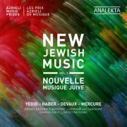 Nouvel Ensemble Moderne & Lorraine Vaillancourt - New Jewish Music, Vol. 3 - Azrieli Music Prizes (2021) [Hi-Res]