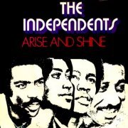 The Independents - Arise and Shine (1974)