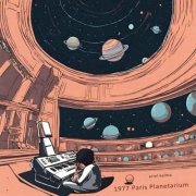 Ariel Kalma - 1977 Paris Planetarium (Remastered) (2024) [Hi-Res]