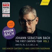 Hans-Christoph Rademann, Gaechinger Cantorey - Vision. Bach, Vol. 1 - revised version (2023)