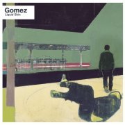 Gomez - Liquid Skin (20th Anniversary Edition \ Deluxe) (2019)