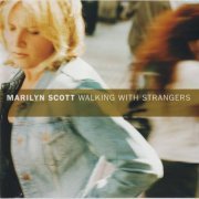 Marilyn Scott - Walking With Strangers (2001) FLAC