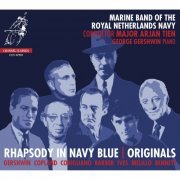 Marine Band of the Royal Netherlands Navy, Major Arjan Tien - Rhapsody in Navy Blue: Originals (2020) [Hi-Res]