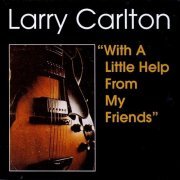 Larry Carlton - With A Little Help From My Friends (1968) CD Rip