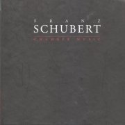 Franz Schubert - Chamber Music (4CD) (2001)