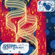 ideism - object, subject (2022) [Hi-Res]
