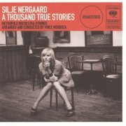 Silje Nergaard - A Thousand True Stories (Remastered) (2022) [Hi-Res]
