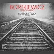 Slawomir Wilk - Sergei Bortkiewicz: Piano Works (2022) [Hi-Res]