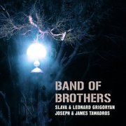 Slava Grigoryan, Leonard Grigoryan, Joseph Tawadros, James Tawadros - Band of Brothers (2011)