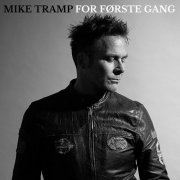 Mike Tramp - For Første Gang (2022) [Hi-Res]