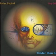 Rufus Zuphall - Colder Than Hell: Live 2000 (2000)