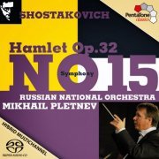 Mikhail Pletnev - Shostakovich: Symphony No. 15 / Hamlet (2015) [DSD64]
