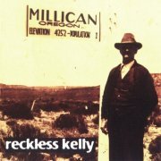 Reckless Kelly - Millican (1997)