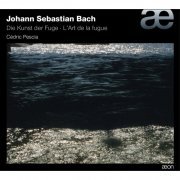 Cédric Pescia - Johann Sebastian Bach: Die Kunst der Fuge (2014)