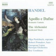 Olga Pasichnyk, Robert Pomakov, Roy Goodman - Handel: Apollo e Dafne, Alchemist (2002)