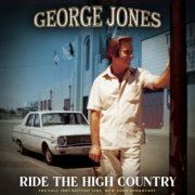 GEORGE JONES - Ride The High Country (Live 1981) (2021)