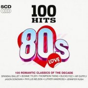 VA - 100 Hits 80s Love [5CD] (2009)