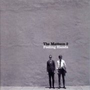 The Mattson 2 - Feeling Hands (2011)
