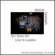 Steve Lawson - Ten Years On: Live In London (2010) [Hi-Res]