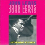 John Lewis - Afternoon In Paris (1991) FLAC