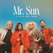 Little Big Town - Mr. Sun (2022) [Hi-Res]