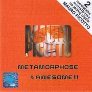 Mauro Picotto - Metamorphose and Awesome (2002)